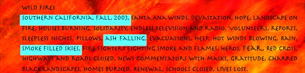 Southern California, Fall, 2003, ash falling, smoke filled skies.